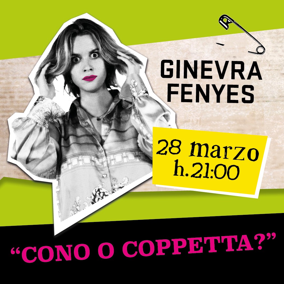 In data 28 Marzo ore 21.00  al Teatro di Stradanuova  Ginevra Fenyes in "Cono o coppetta"