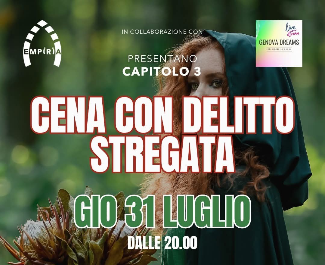  Cena con delitto magica 31 Luglio ore 21.30! nel cuore di Genova in via dei Giustiniani da Empiria  Solo 69,90 per Menu' per 2 persone! Dall'antipasto al dolce. 