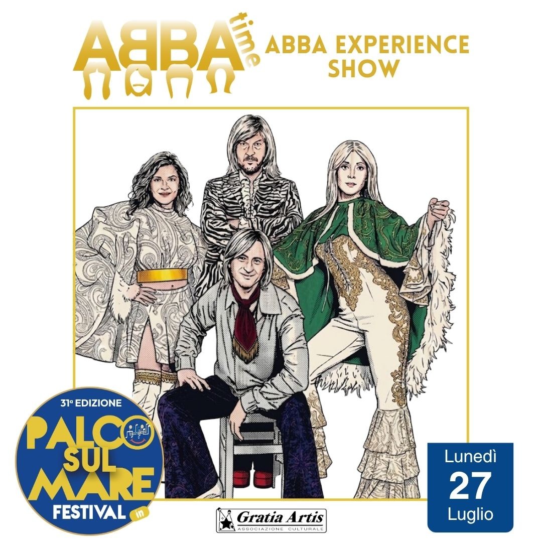 Lunedì 27 Luglio ore 21.30 Piazza delle Feste AbbaTime Band in "Abba Experience Show-The Greatest Hits Live!"