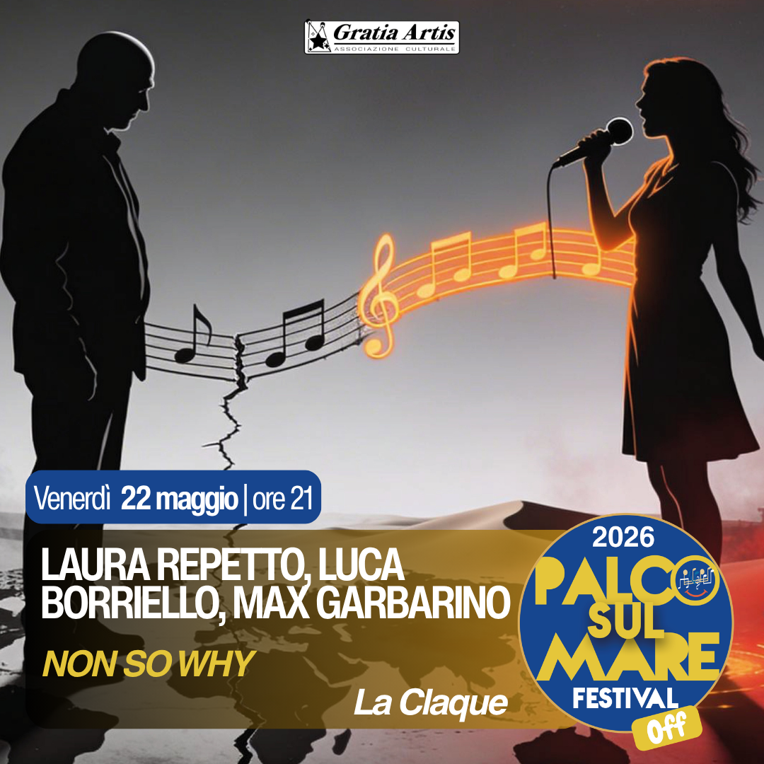 Venerdì 22 Maggio a "La Claque"Laura Repetto, Luca Borriello, Max Garbarino in "Non so why"